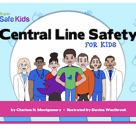 Central Line Safety for Kids